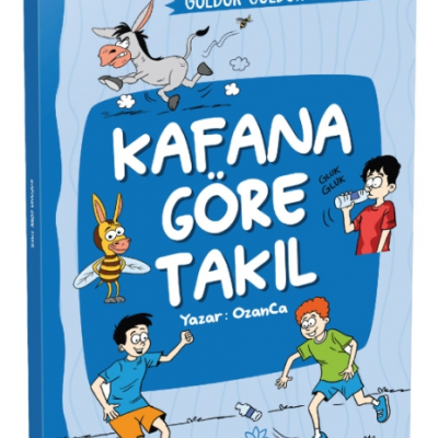 Kafana Göre Takıl (Önce Mizah Sonra İzah)